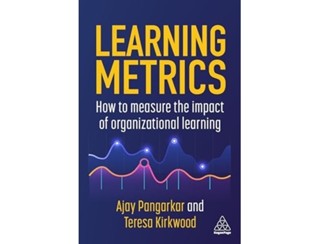 Livro Learning Metrics de Ajay Pangarkar e Teresa Kirkwood (Inglês - Capa Dura)