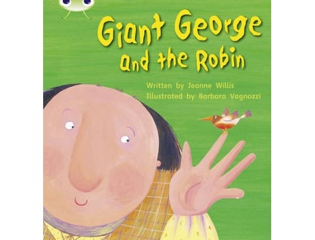 Livro bug club phonics fiction year 1 phase 5 set 25 giant george and robin de jeanne willis (inglês)