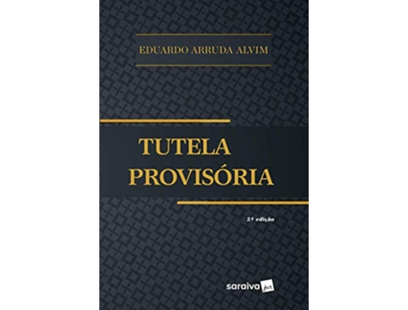 Livro Tutela Provisoria de Eduardo Arruda Alvim (Português do Brasil)
