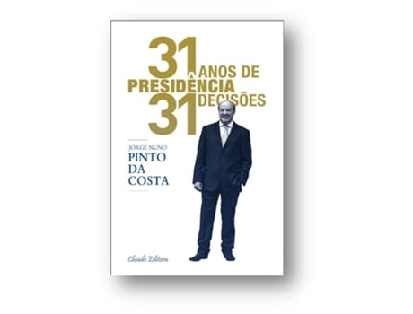 Livro 31 Anos de Presidência, 31 Decisões