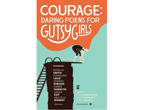 Livro Courage Daring Poems for Gutsy Girls de Karen Finneyfrock, Mindy Nettifee et al. (Inglês - Capa Dura)