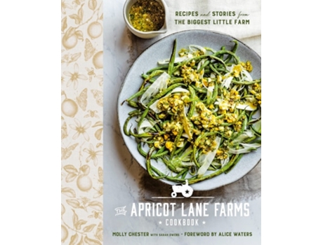 Livro The Apricot Lane Farms Cookbook de Molly Chester e Sarah Owens (Inglês - Capa Dura)