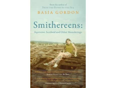 Livro Smithereens Aquitaine, Scotland and Other Meanderings. de Basia Gordon (Inglês)