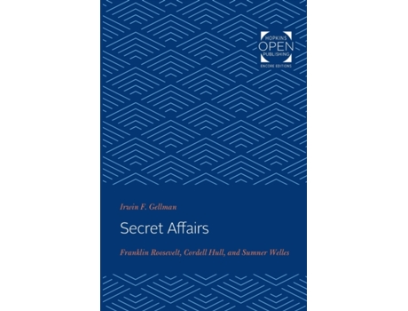 Livro Secret Affairs De Irwin F Gellman (inglês)