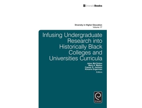 Livro Infusing Undergraduate Research Into Historically Black Colleges And Universities Curricula De Jeton Mcclinton (inglês - Capa Dura)