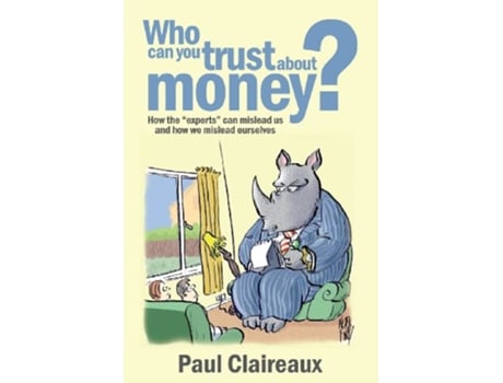Livro Who can you trust about money de paul charles claireaux (Inglês)