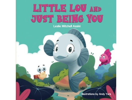 Livro Little Lou and Just Being You de Leslie Mitchell Assini (Inglês)