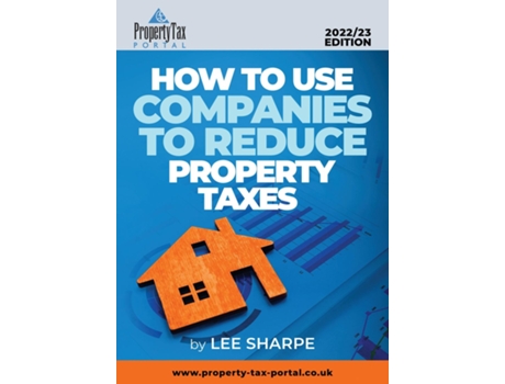 Livro How To Use Companies To Reduce Property Taxes 2022-23 de Lee Sharpe (Inglês)