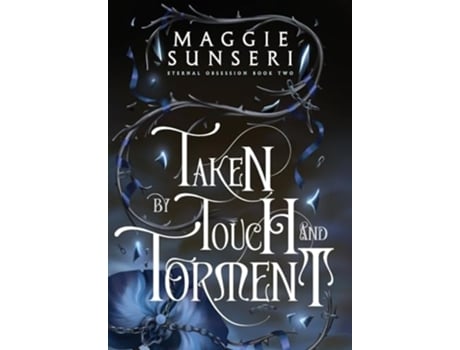 Livro Taken by Touch and Torment de Sunseri e Maggie (Inglês)