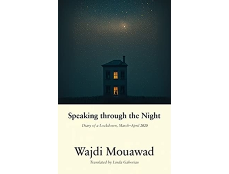 Livro Speaking Through The Night De Wajdi Mouawad (inglês)