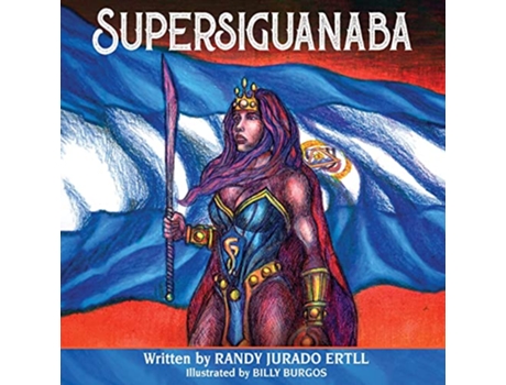 Livro Supersiguanaba de Randy Jurado Ertll (Inglês)