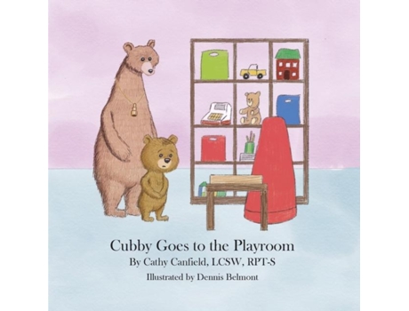 Livro Cubby Goes To The Playroom A Book About Play Therapy De Cathy Canfield (inglês)