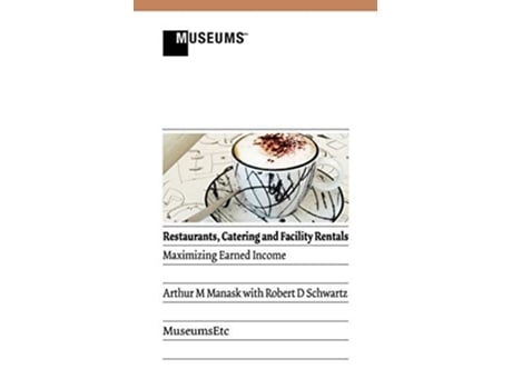 Livro Restaurants Catering and Facility Rentals Maximizing Earned Income de Arthur M Manask Robert D Schwartz (Inglês)