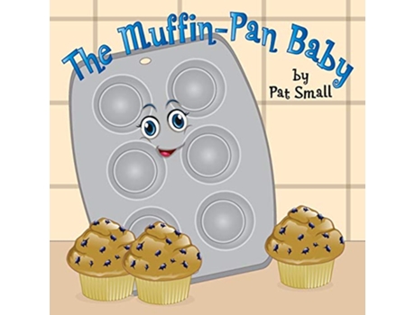 Livro The MuffinPan Baby de Pat Small (Inglês)