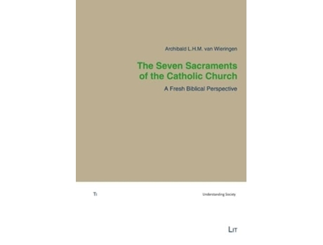 Livro Seven Sacraments of the Catholic Church The de Archibald LHM van Wieringen (Inglês)