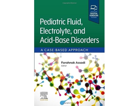 Livro Pediatric Fluid, Electrolyte, and AcidBase Disorders de Farahnak Assadi Md (Inglês)