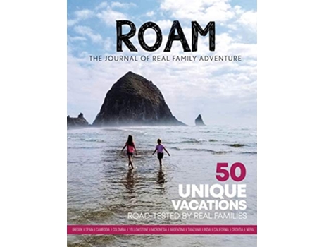 Livro Roam Journal Of Real Family Adventure 50 Unique Vacations Road-tested By Real Families De Maryann Thompson (inglês)