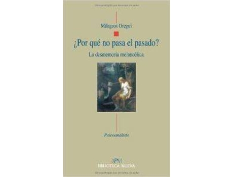 Livro Por Que No Pasa El Pasado