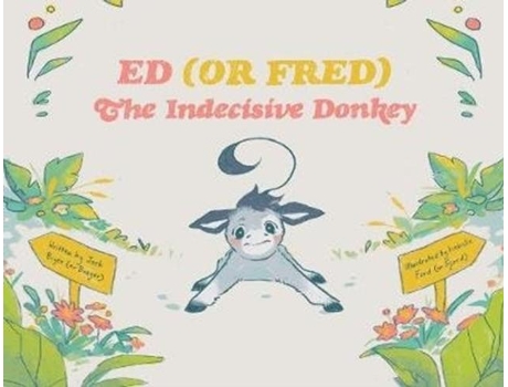 Livro Ed The Indecisive Donkey De Josh Bryer (inglês)
