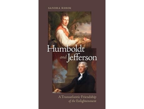 Livro Humboldt and Jefferson de Sandra Rebok (Inglês)
