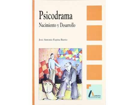 Livro Psicodrama:Nacimiento Y Desarrollo de José Espina (Espanhol)
