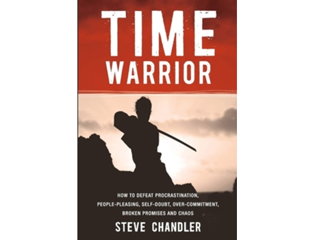 Livro Time Warrior De Steve Chandler (inglês)