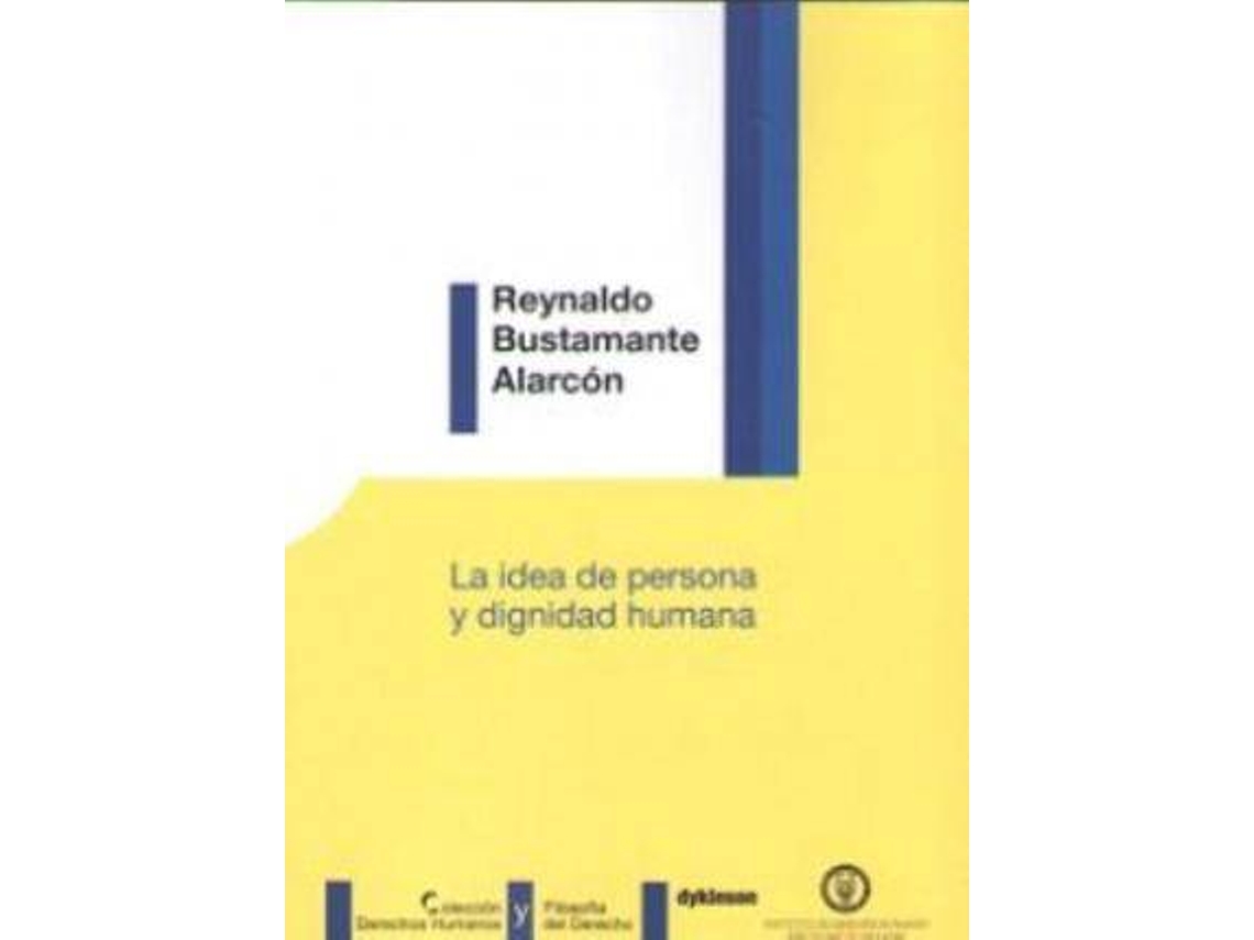 Livro La Idea De Persona Y Dignidad Humana de Reynaldo Bustamante Alarcón (Espanhol)