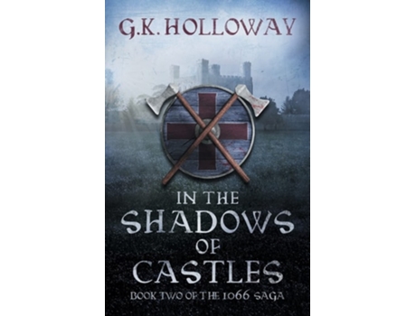 Livro In The Shadows Of Castles De G K Holloway (inglês)