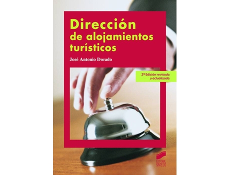 Livro Dirección De Alojamientos Turísticos de José Antonio Dorado