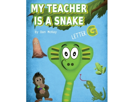 Livro My Teacher is a Snake The Letter G Dan Mckay (Inglês)