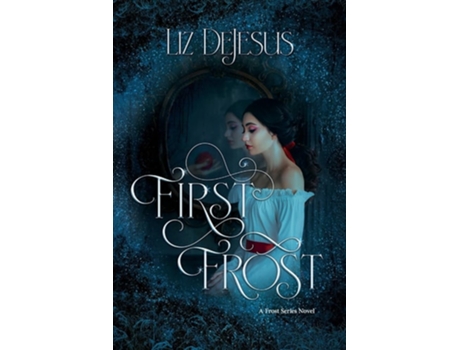 Livro First Frost A Frost Series Novel de Liz DeJesus (Inglês)