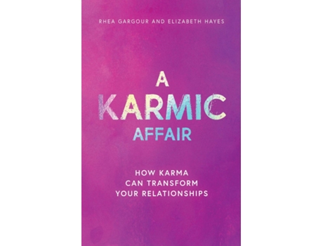 Livro A Karmic Affair How Karma Can Transform Your Relationships de Rhea Gargour e Liz Hayes (Inglês)