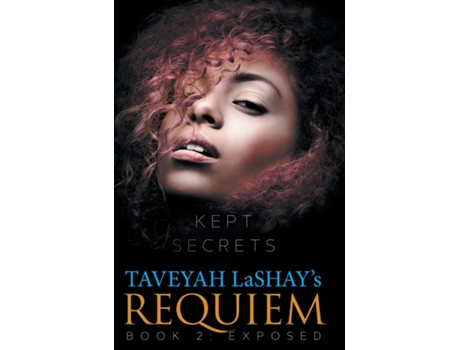 Livro Requiem Book 2 Exposed De Taveyah Lashay (inglês)