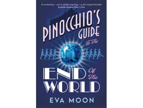 Livro Pinocchios Guide to the End of the World de Eva Moon (Inglês)