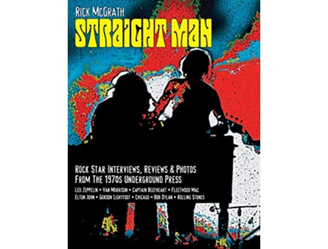 Livro Straight Man Interviews Reviews Photos from Vancouvers Underground Press 19701973 de Rick McGrath (Inglês)