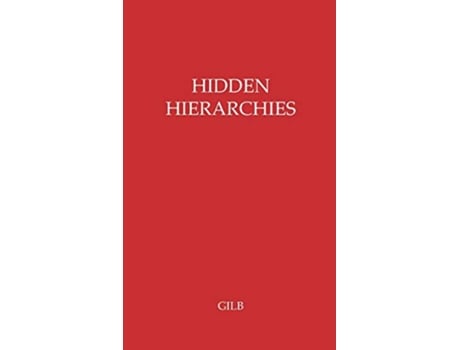 Livro Hidden Hierarchies The Professions and Government de Corinne Lathrop Gilb Unknown (Inglês - Capa Dura)