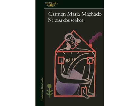 Livro Na Casa Dos Sonhos De Carmen Maria Machado (português)