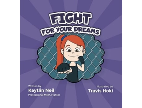 Livro Fight For Your Dreams Go Get It, Girl! de Kaytlin Neil (Inglês - Capa Dura)
