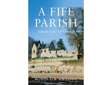 Livro a fife parish de robin g k arnott (inglês)