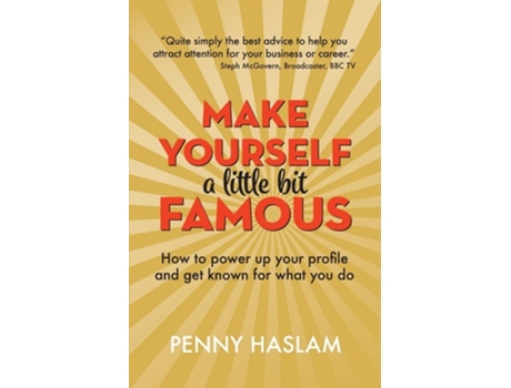 Livro Make Yourself a Little Bit Famous de Penny Haslam (Inglês)