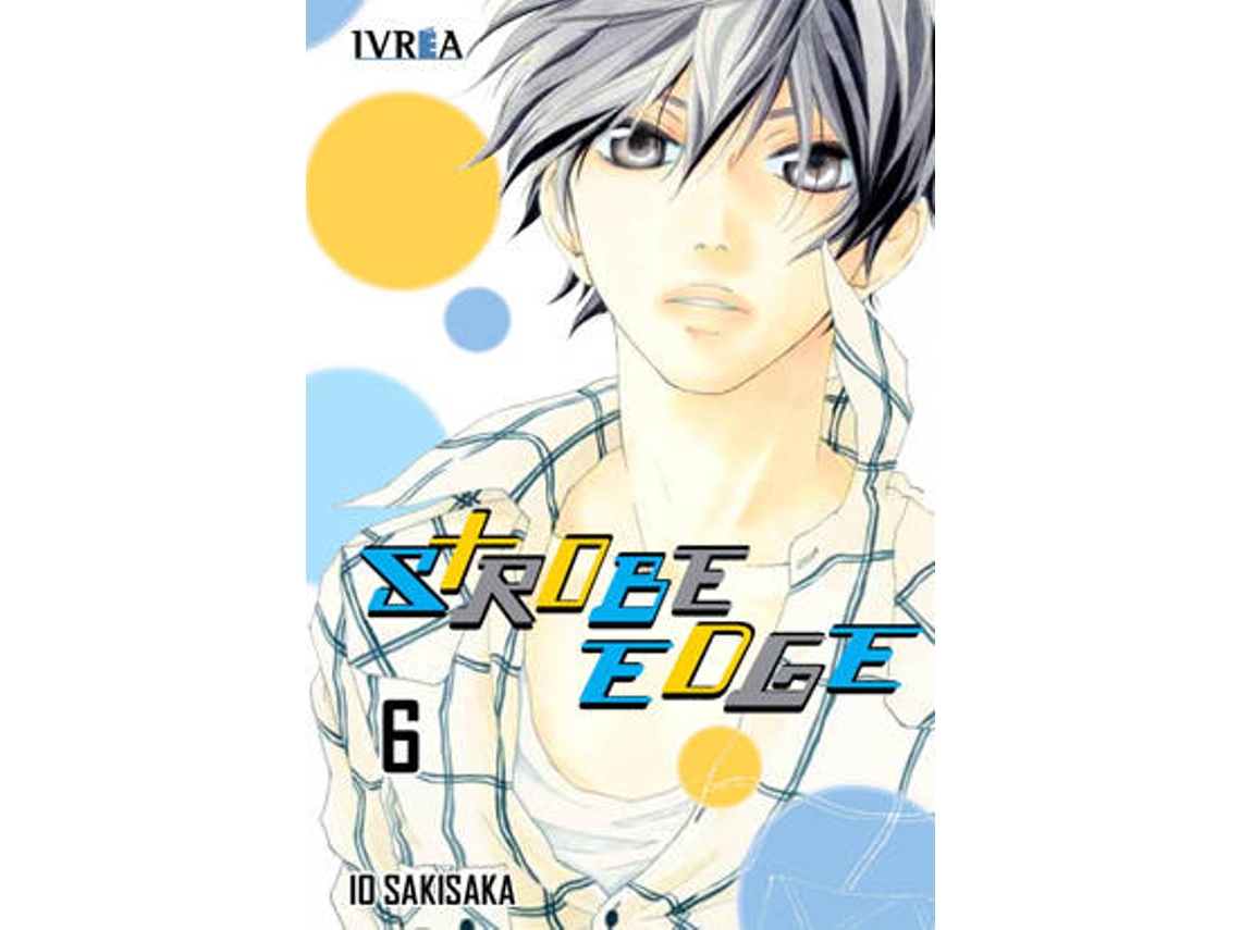 Livro Strobe Edge, 6 de Io Sakisaka (Espanhol)