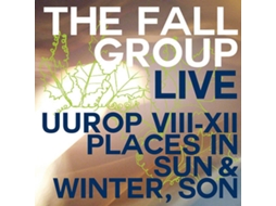 CD The Fall Group - Live Uurop VIII,XII Places In Sun & Winter, Son