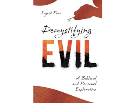 Livro Demystifying Evil de Ingrid Faro (Inglês)