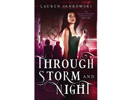 Livro Through Storm and Night Shape Shifter Chronicles de Lauren Jankowski (Inglês)