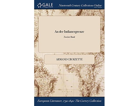 Livro An der Indianergrenze Zweiter Band German Edition de Armand Croizette (Alemão)