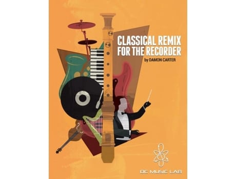 Livro Classical Remix For The Recorder De Carter, Damon Et Al. (inglês)