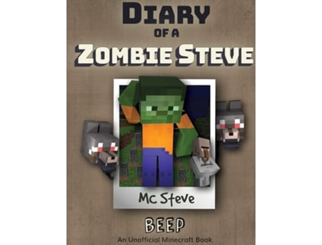 Livro Diary of a Minecraft Zombie Steve Book 1 - Beep de MC Steve (Inglês)