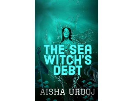 Livro The Sea Witchs Debt de Aisha Urooj (Inglês)