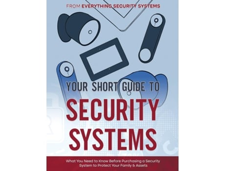 Livro Your Short Guide To Security Systems De Everything Security Systems (inglês)