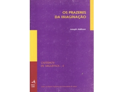Livro Os Prazeres Da Imaginação de Joseph Addison (Português)